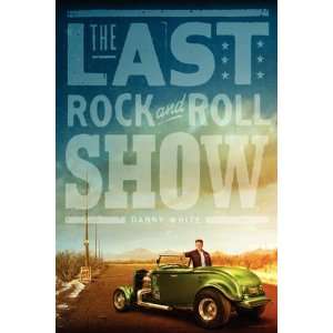  THE LAST ROCK AND ROLL SHOW [Paperback] William Daniel 