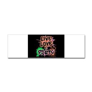  Bumper Sticker Live Love and Party (80s Decor) Everything 