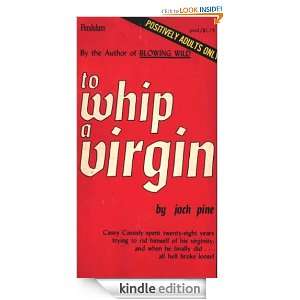 To Whip A Virgin Jack Pine  Kindle Store