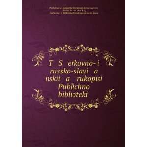  T S erkovno  i russko slavi a nskÄ«i a rukopisi 