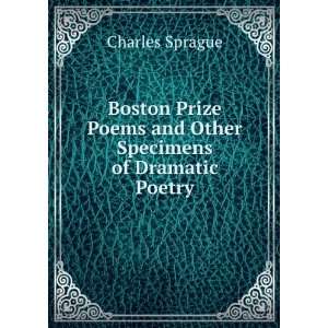   Poems and Other Specimens of Dramatic Poetry Charles Sprague Books