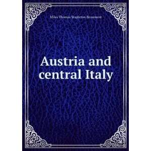  Austria and central Italy Miles Thomas Stapleton Beaumont Books