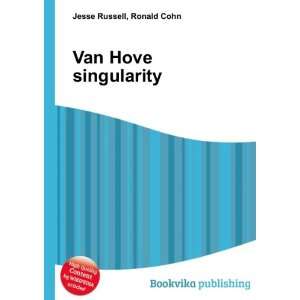  Van Hove singularity Ronald Cohn Jesse Russell Books