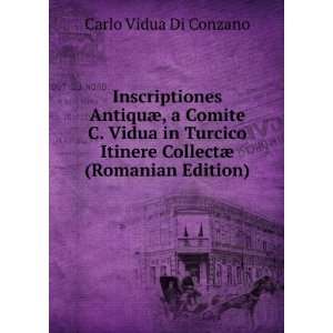   Itinere CollectÃ¦ (Romanian Edition) Carlo Vidua Di Conzano Books