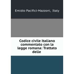 Codice Civile Italiano Commentato Con La Legge Romana: Le Sentenze Dei 