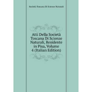   Italian Edition) SocietÃ  Toscana Di Scienze Naturali Books
