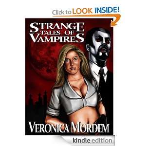 Strange Tales of Vampires Veronica Mordem  Kindle Store