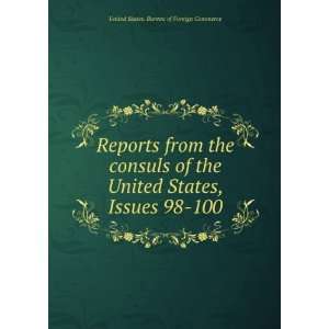  Reports from the consuls of the United States, Issues 98 