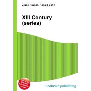  XIII Century (series) Ronald Cohn Jesse Russell Books
