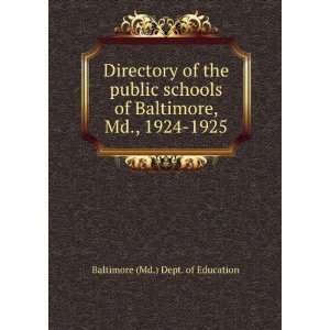   schools of Baltimore, Md., 1924 1925 Baltimore (Md.) Dept. of