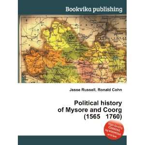  Political history of Mysore and Coorg (1565 1760) Ronald 