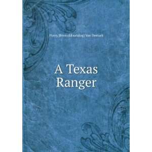  A Texas Ranger Harry [from old catalog] Van Demark Books