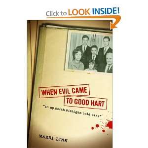  When Evil Came to Good Hart [Paperback]: Mardi Link: Books