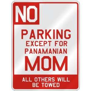   FOR PANAMANIAN MOM  PARKING SIGN COUNTRY PANAMA