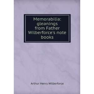   from Father Wilberforces note books Arthur Henry Wilberforce Books