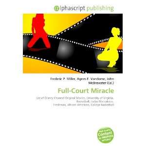  Full Court Miracle (9786134103589) Books