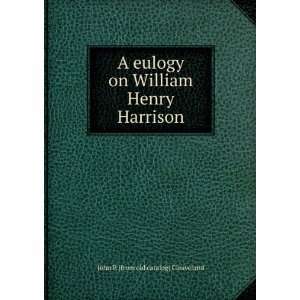   William Henry Harrison John P. [from old catalog] Cleaveland Books