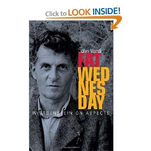   Fat Wednesday Wittgenstein on Aspects [Paperback] John Verdi Books