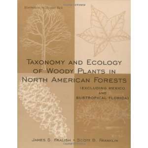  Taxonomy and Ecology of Woody Plants in North American 