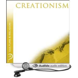  Creationism: Culture & Religion (Audible Audio Edition 