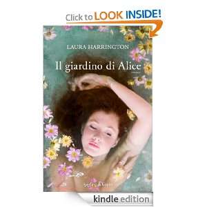 Il giardino di Alice (Pandora) (Italian Edition) Laura Harrington, M 