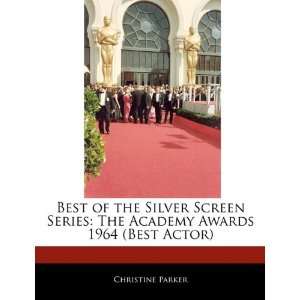 Best of the Silver Screen Series: The Academy Awards 1964 (Best Actor 