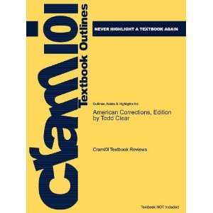 Studyguide for American Corrections by Todd Clear, ISBN 
