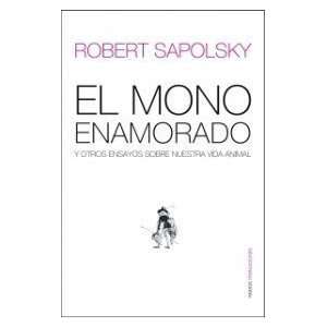   / Transitions) (Spanish Edi [Paperback]: Rober M. Sapolsky: Books