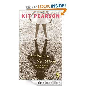 Looking at the Moon Kit Pearson  Kindle Store