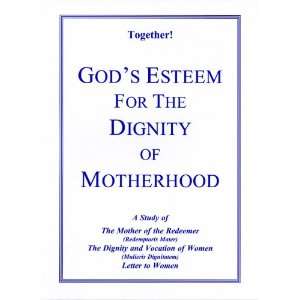    Gods Esteem for the Dignity of Motherhood Study Guide Electronics
