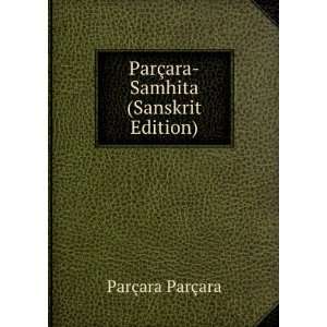  ParÃ§ara Samhita (Sanskrit Edition) ParÃ§ara ParÃ 
