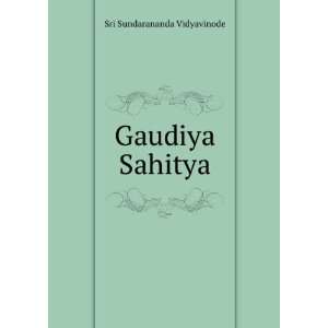  Gaudiya Sahitya Sri Sundarananda Vidyavinode Books