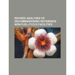  Revised analyses of decommissioning reference non fuel 