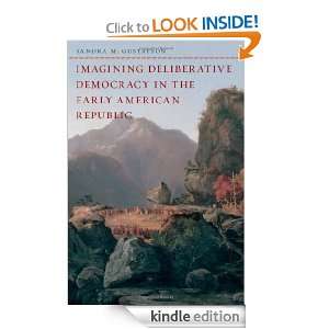 Imagining Deliberative Democracy in the Early American Republic 