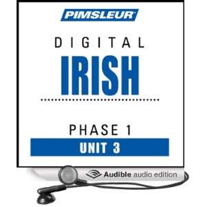  Irish Phase 1, Unit 03 Learn to Speak and Understand Irish (Gaelic 