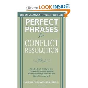 Conflict Resolution: Hundreds of Ready to Use Phrases for Encouraging 