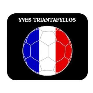  Yves Triantafyllos (France) Soccer Mouse Pad Everything 