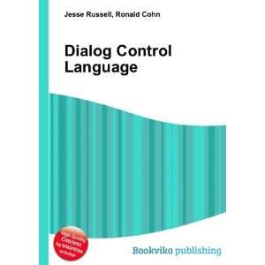  Dialog Control Language Ronald Cohn Jesse Russell Books