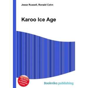  Karoo Ice Age Ronald Cohn Jesse Russell Books