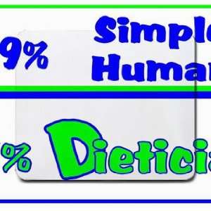  49% Simple Human 51% Dietician Mousepad