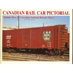   Two : 40 Canadian National Boxcars Part 1: Richard Yaremko: Books