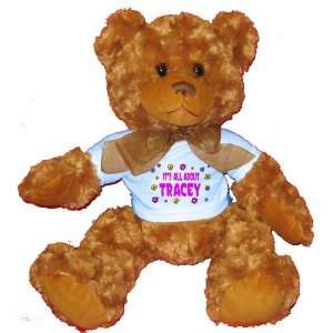   Its All About Tracey Plush Teddy Bear with BLUE T Shirt: Toys & Games