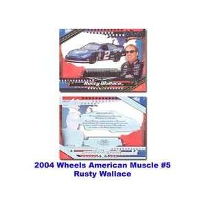    Wheels American Muscle 04 Rusty Wallace Premier Card Toys & Games