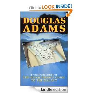 Dirk Gentlys Holistic Detective Agency: Douglas Adams:  