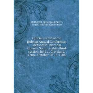 Official record of the Holston Annual Conference, Methodist Episcopal 