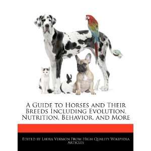  A Guide to Horses and Their Breeds Including Evolution 
