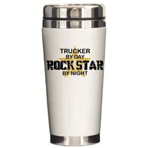  Trucker Rock Star Humor Ceramic Travel Mug by  