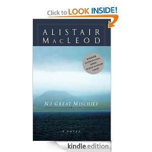 No Great Mischief Alistair Macleod  Kindle Store