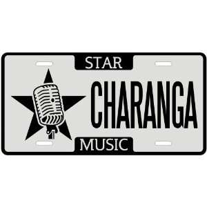  New  I Am A Charanga Star   License Plate Music