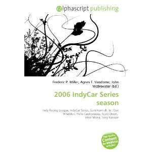  2006 IndyCar Series season (9786133768208) Books